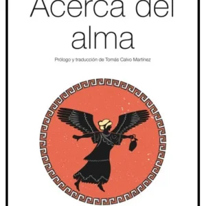 Siglo III a. C. Acerca del alma