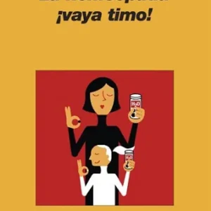 La homeopatía: ¡vaya timo!