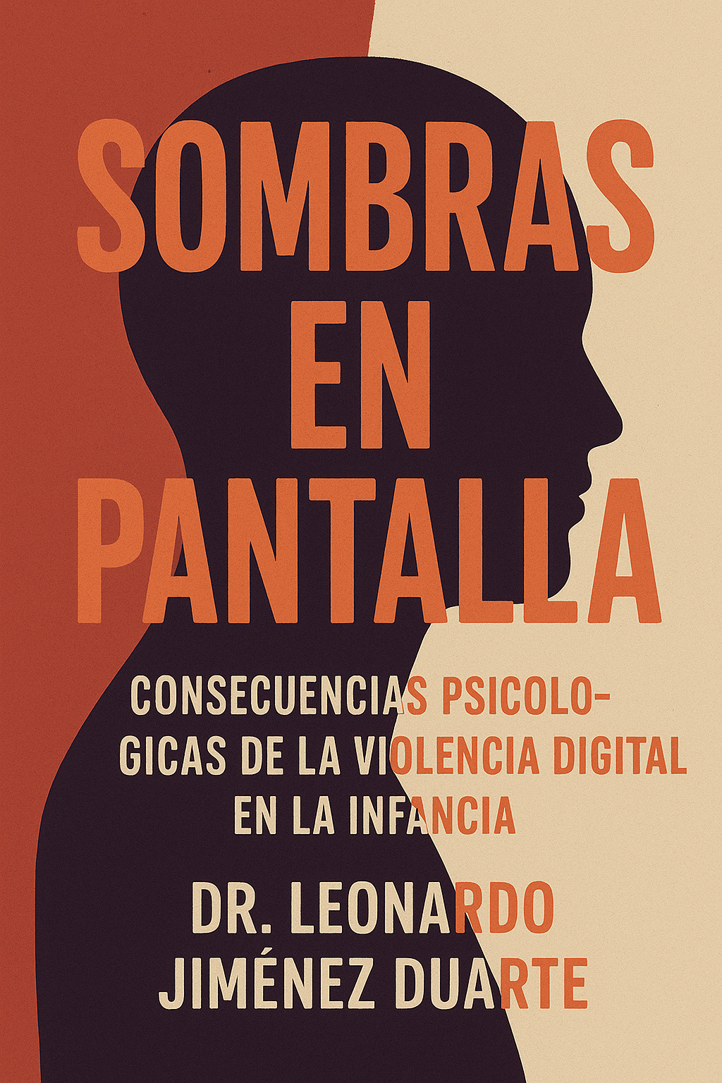 Sombras en Pantalla: Consecuencias Psicológicas de la Violencia Digital en la Infancia — Dr. Leonardo Jiménez Duarte
