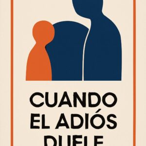 Cuando el Adiós Duele: Guía práctica del Dr. Hernán Pérez Castaño sobre la Ansiedad de Separación en Niños y Adolescentes