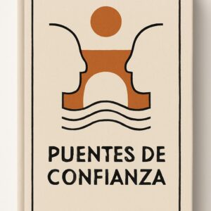 Puentes de Confianza: Terapia de pareja para sanar la comunicación y reconstruir la confianza